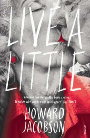 Live a Little de Howard Jacobson