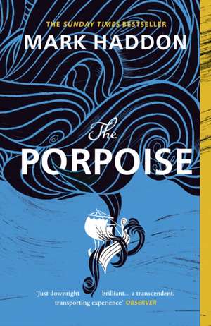 The Porpoise de Mark Haddon