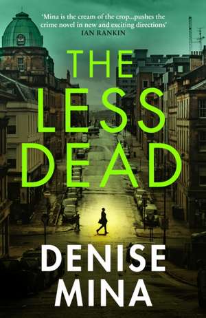 The Less Dead de Denise Mina