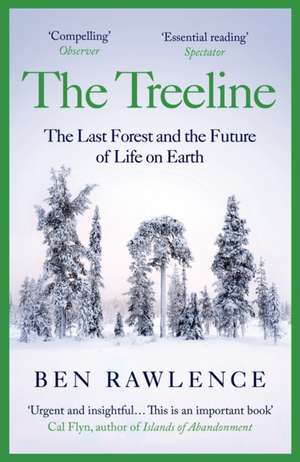 The Treeline de Ben Rawlence