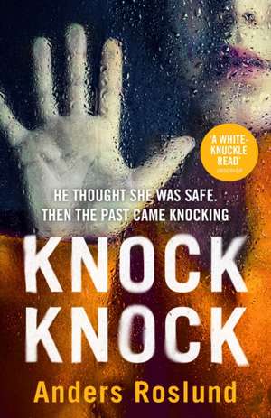 Knock Knock de Anders Roslund