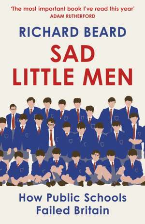 Sad Little Men de Richard Beard