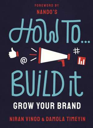 How to Build It de Niran Vinod