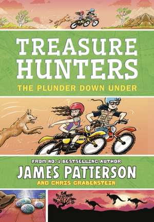 Treasure Hunters: The Plunder Down Under de James Patterson