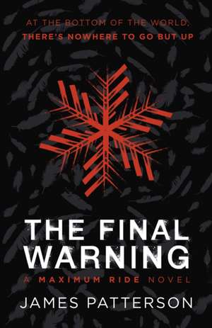 The Final Warning: A Maximum Ride Novel de James Patterson