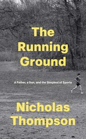The Running Ground de Nick Thompson
