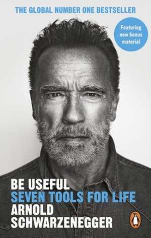 Be Useful de Arnold Schwarzenegger