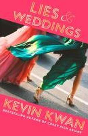 Lies and Weddings de Kevin Kwan