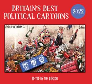 Britain's Best Political Cartoons 2022 de Tim Benson