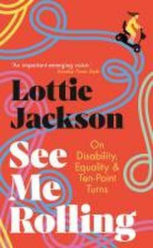 See Me Rolling de Lottie Jackson