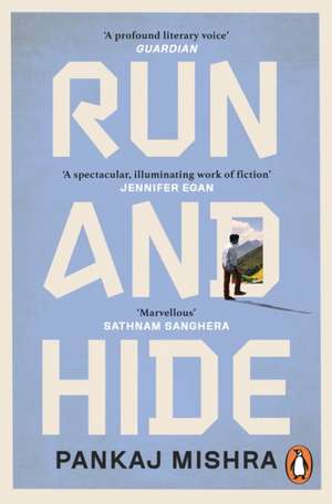 Run And Hide de Pankaj Mishra