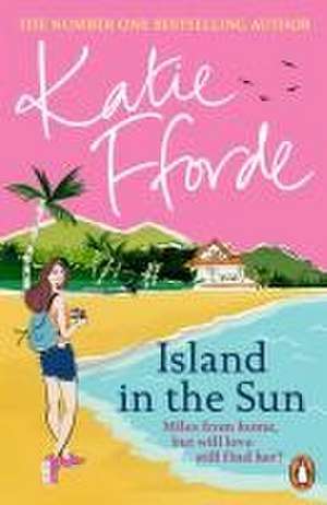 Island in the Sun de Katie Fforde