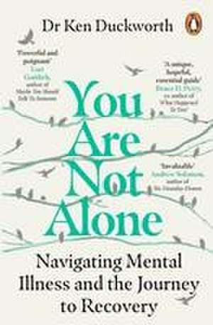 You Are Not Alone de Ken Duckworth