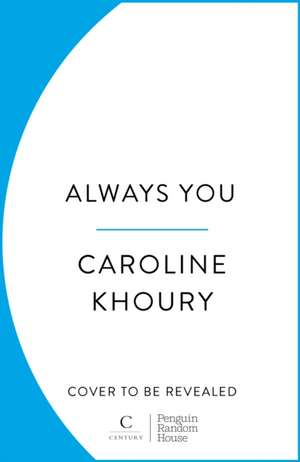 Always You de Caroline Khoury