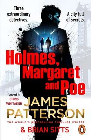 Holmes, Margaret and Poe de James Patterson