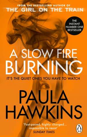 A Slow Fire Burning de Paula Hawkins