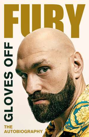 Gloves Off de Tyson Fury