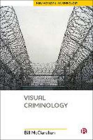 Visual Criminology de Bill Mcclanahan