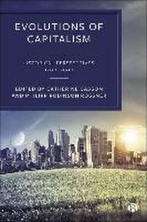 Evolutions of Capitalism – Historical Perspectives , 1200–2000 de C Casson