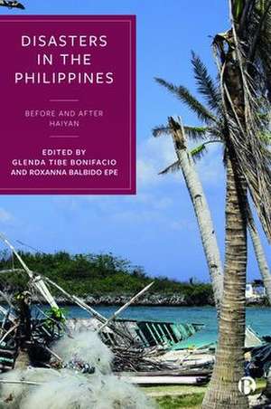 Disasters in the Philippines – Before and After Ha iyan de G Bonifacio