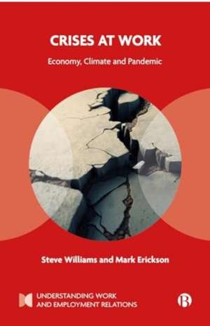 Crises at Work – Economy, Climate and Pandemic de Steve Williams