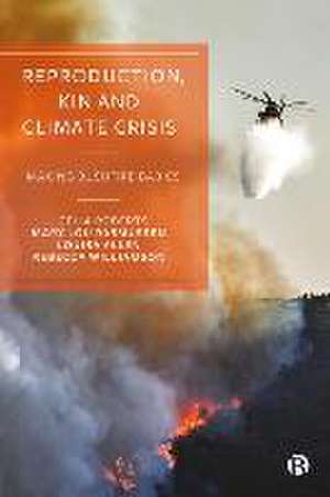 Reproduction, Kin and Climate Crisis – Making Bushfire Babies de Celia Roberts