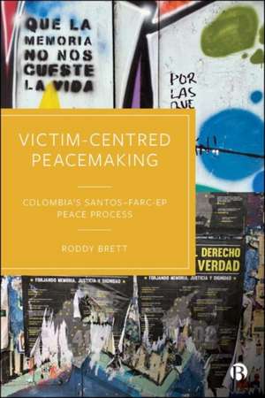 Victim-Centred Peacemaking de Roddy Brett