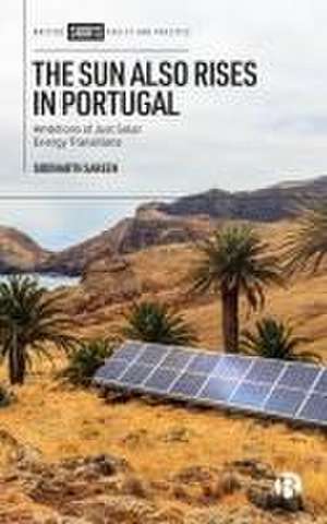 The Sun Also Rises in Portugal – Ambitions of Just Solar Energy Transitions de Siddharth Sareen