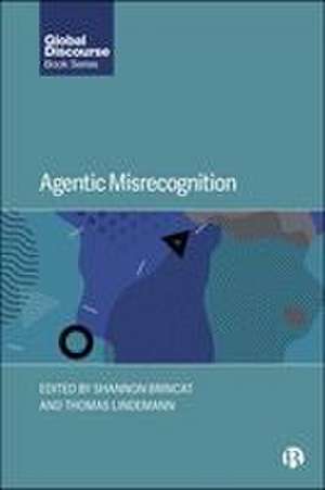 Agentic Misrecognition de Shannon Brincat