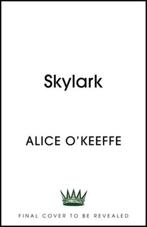 Skylark de Alice O'Keeffe