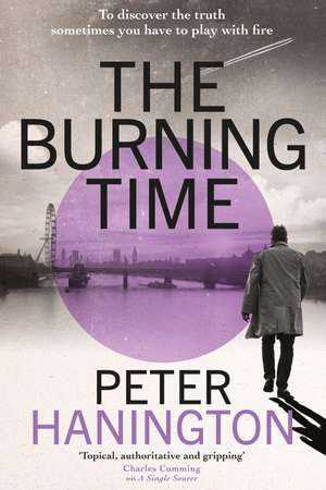 The Burning Time: To discover the truth sometimes you have to play with fire... de Peter Hanington