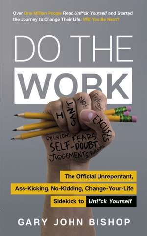 Do the Work de Gary John Bishop