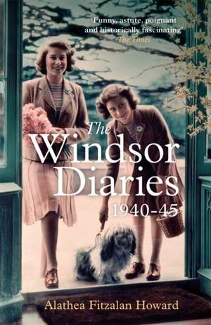 The Windsor Diaries de Alathea Fitzalan Howard