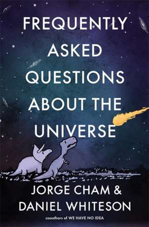 Frequently Asked Questions About the Universe de Daniel Whiteson