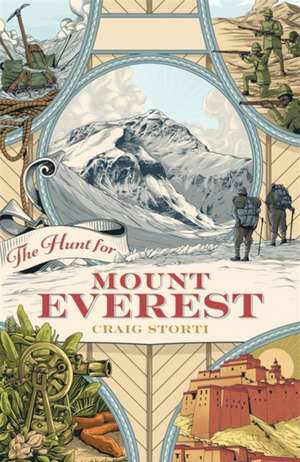 The Hunt for Mount Everest de Craig Storti