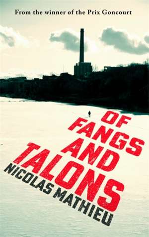 Of Fangs and Talons de Nicolas Mathieu