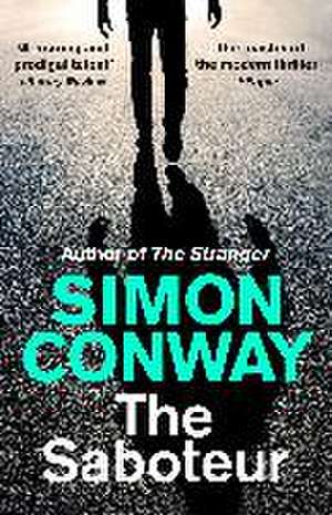 Conway, S: The Saboteur de Simon Conway