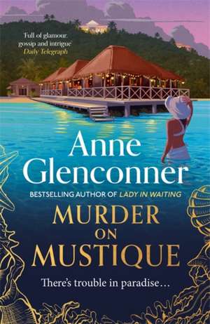 Murder On Mustique de Anne Glenconner