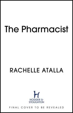 The Pharmacist de Rachelle Atalla