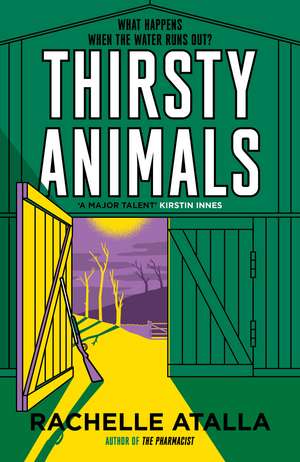 Thirsty Animals: Compelling and original - the book you can't put down de Rachelle Atalla