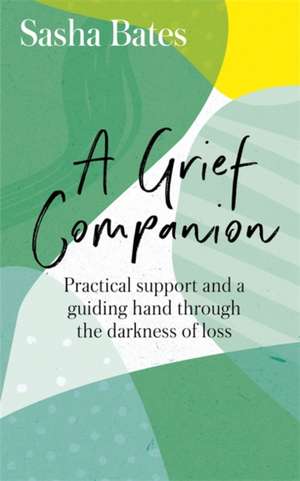 A Grief Companion de Sasha Bates