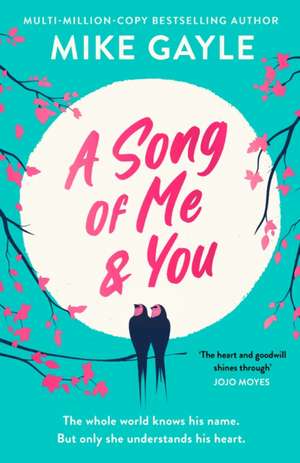 A Song of Me and You de Mike Gayle