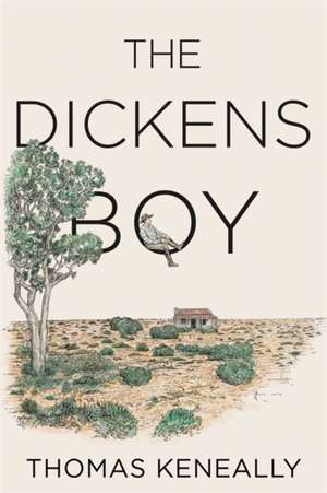 The Dickens Boy de Thomas Keneally