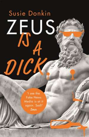 Zeus Is a Dick de Susie Donkin