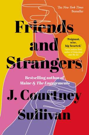 Friends and Strangers de J. Courtney Sullivan