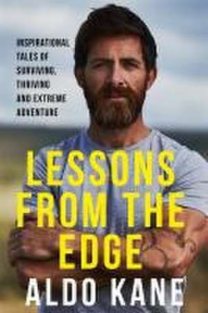 Kane, A: Lessons From the Edge de Aldo Kane