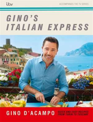 Gino's Italian Express de Gino D'Acampo