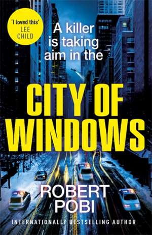 City of Windows de Robert Pobi