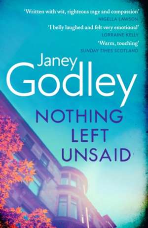 Nothing Left Unsaid de Janey Godley