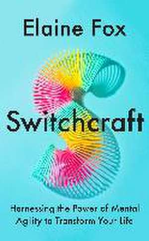 Switchcraft de Elaine Fox